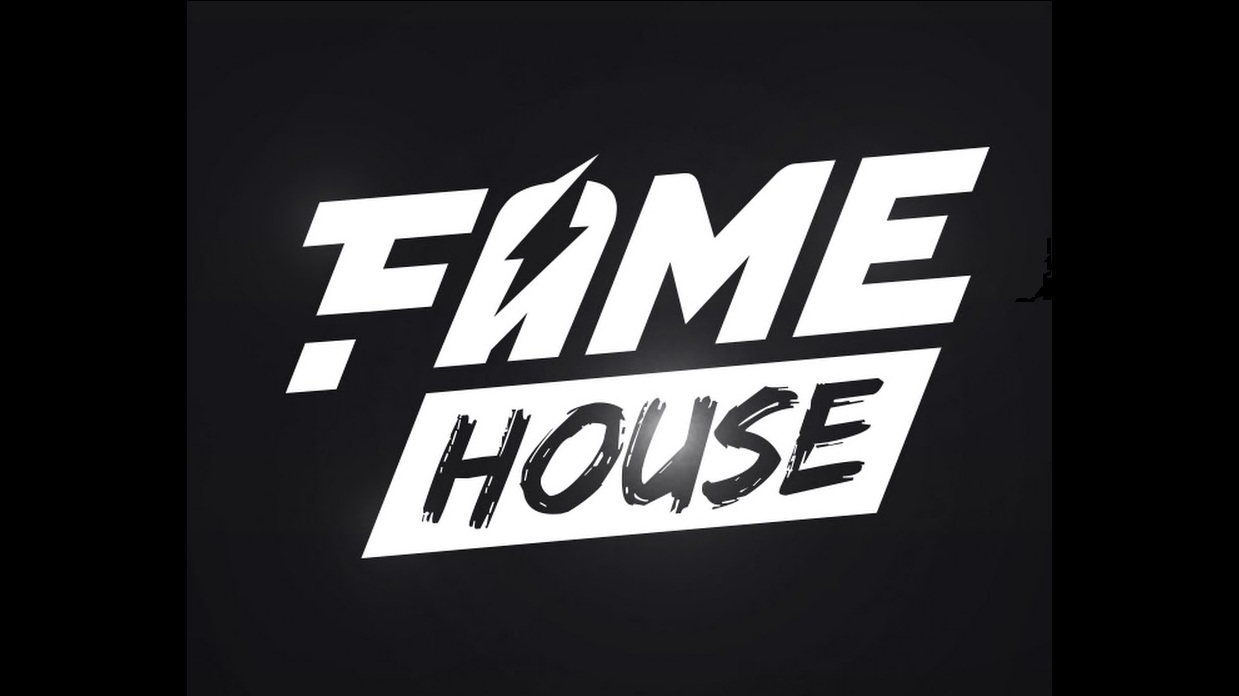 FAME HOUSE
